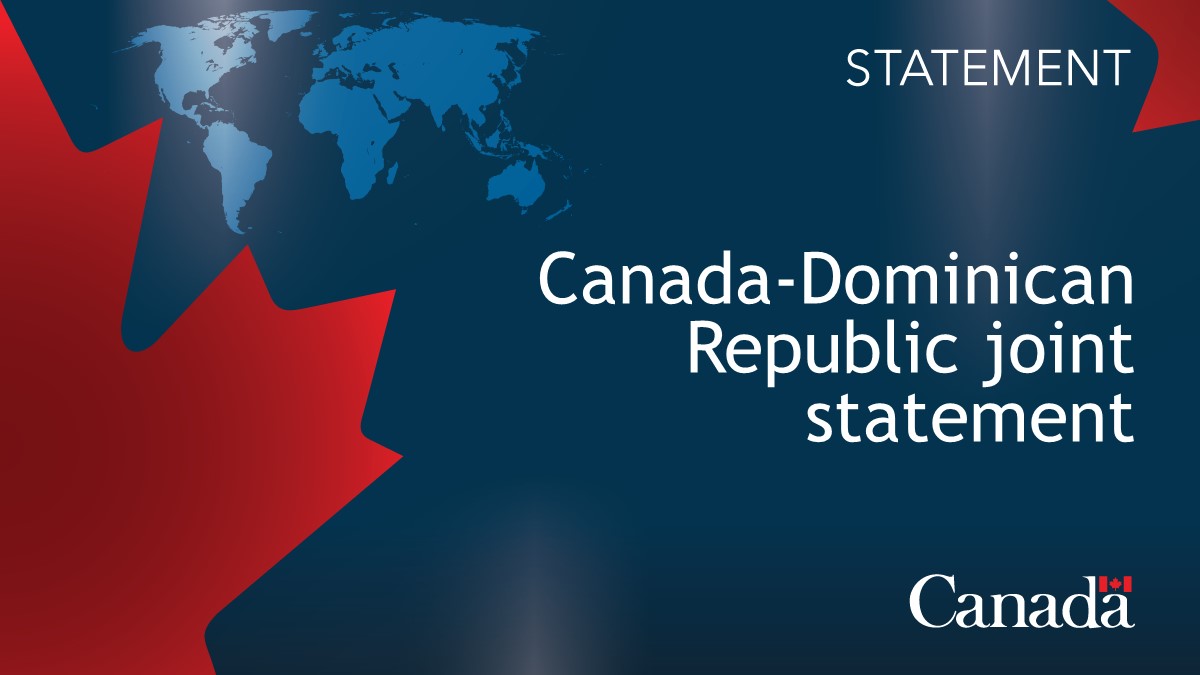 Joint statement by Canada and the Dominican Republic - Canada.ca