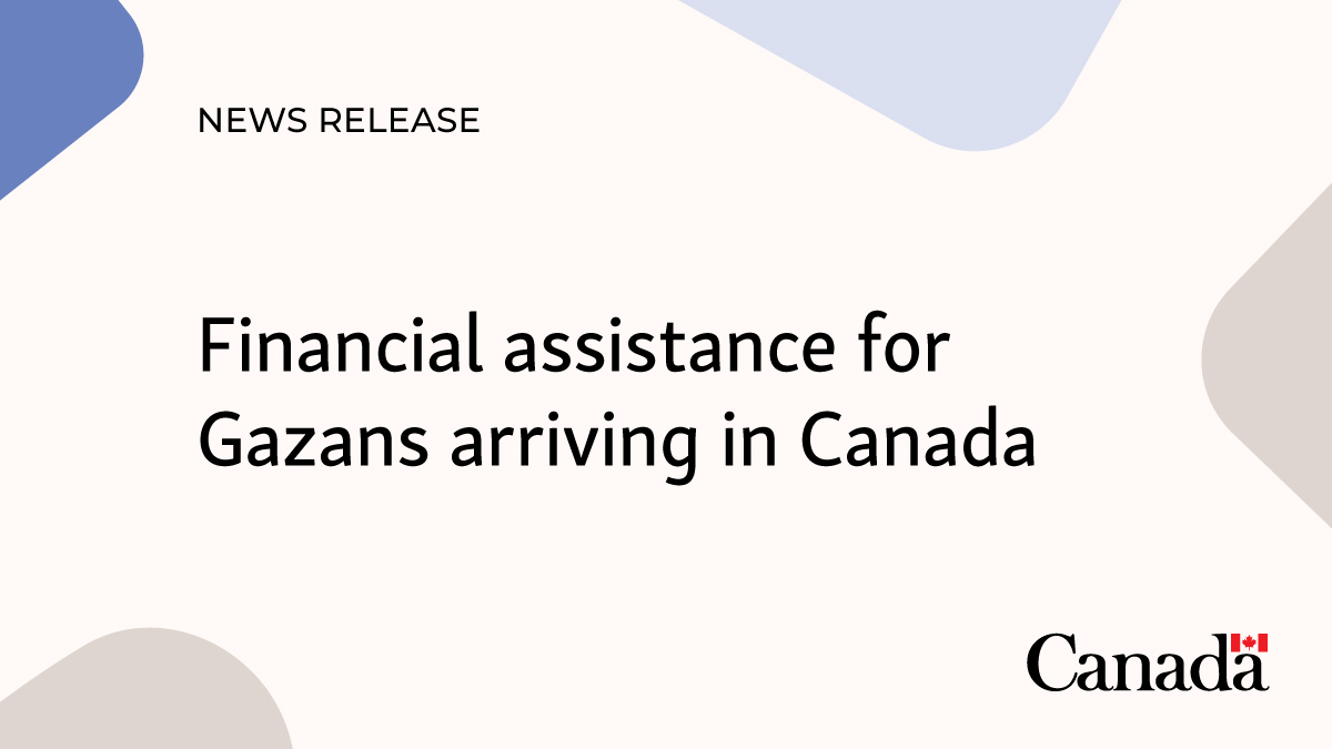 Financial assistance for Gazans arriving in Canada