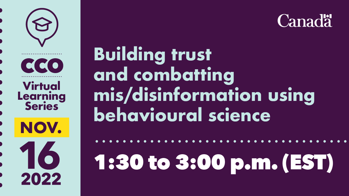 CCO Virtual Learning Series: Building trust and combatting mis/disinformation using behavioural science